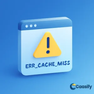 Guide to fixing ERR_CACHE_MISS error with step-by-step solutions for system and website optimization.